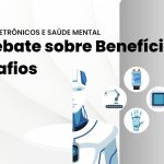 Jogos Eletrônicos e Saúde Mental: O Debate sobre Benefícios e Desafios